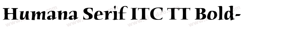 Humana Serif ITC TT Bold字体转换